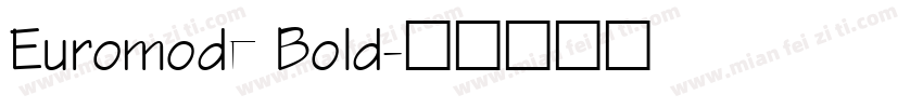 Euromode Bold字体转换